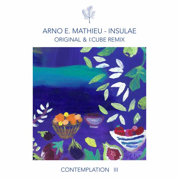 Arno E. Mathieu - Contemplation III - Insulae (incl. I:Cube Remix) / Compost Records