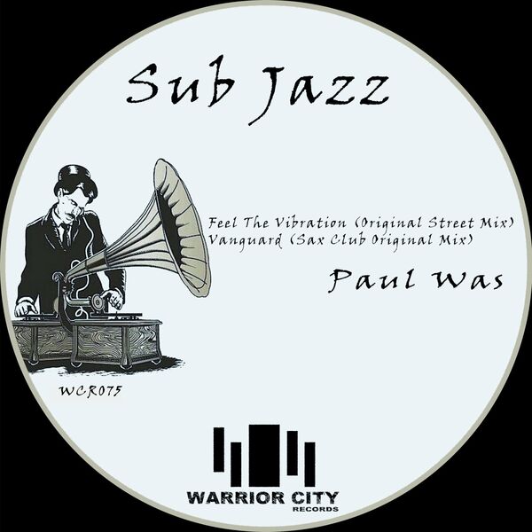 Paul Was - Sub Jazz / WARRIOR CITY RECORDS