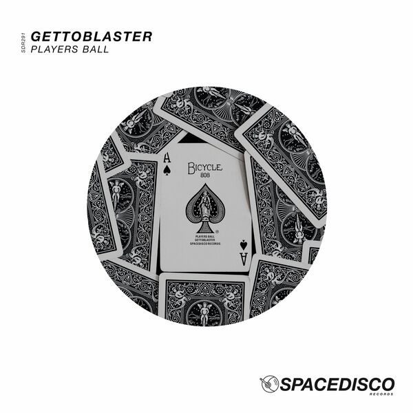 Gettoblaster - Players Ball / Spacedisco Records