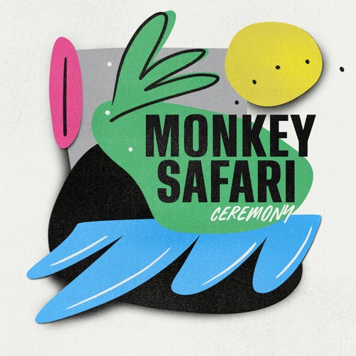 Monkey Safari - Ceremony / Get Physical Music
