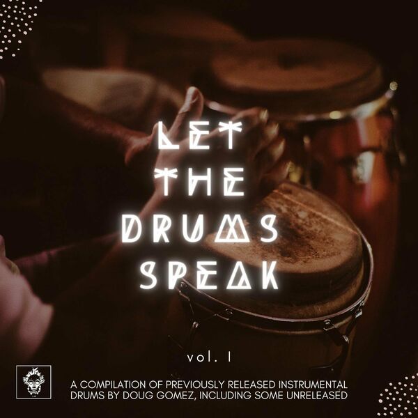 Doug Gomez - Let the Drums Speak / Merecumbe Recordings