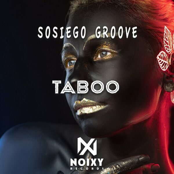 Sosiego Groove - Taboo / Noixy Records