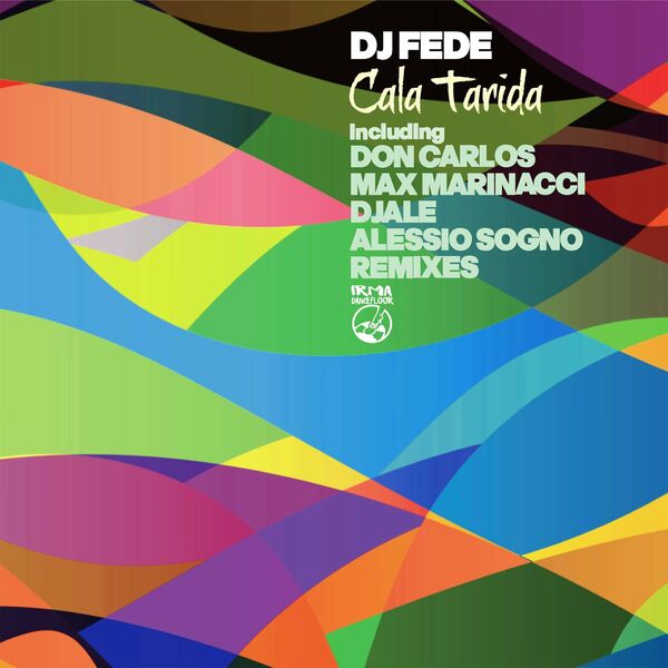 DJ Fede - Cala Tarida / Irma Dancefloor
