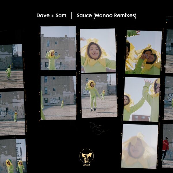 Dave + Sam - Sauce (Manoo Remixes) / Classic Music Company