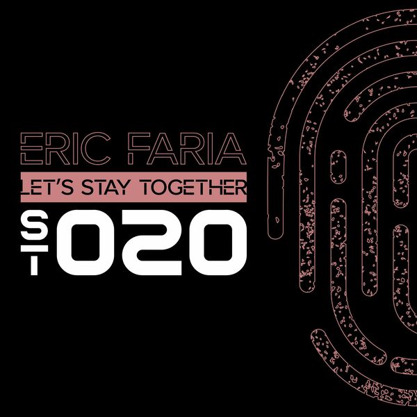 Eric Faria - Let's Stay Together / Soul Touch Records