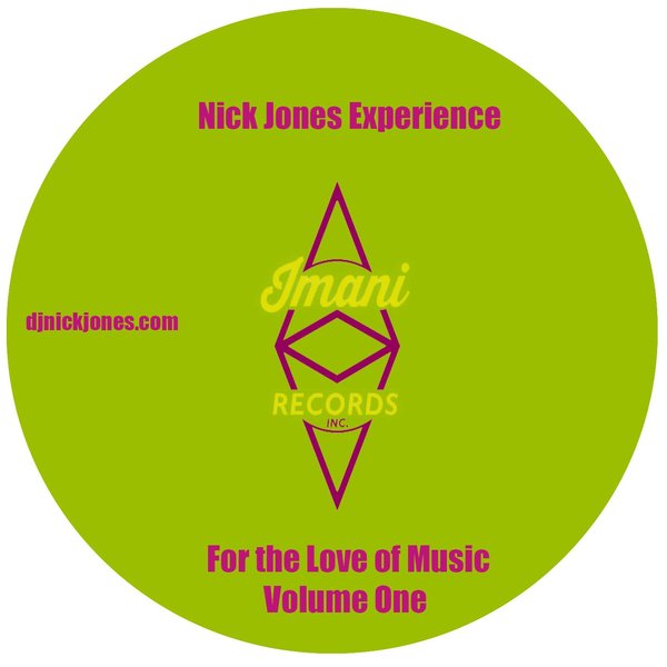 Nick Jones Experience - For The Love Of Music - Volume One / Imani Records