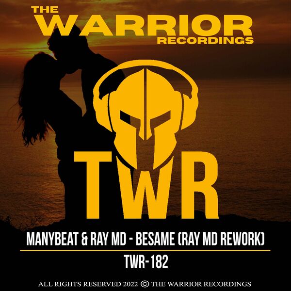 Manybeat - Besame (Ray MD Rework) / The Warrior Recordings