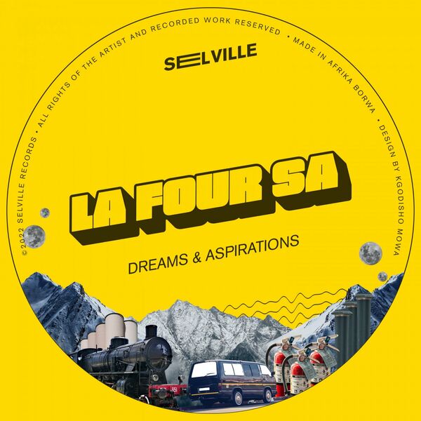 La Four SA - Dreams & Aspirations / Selville Records