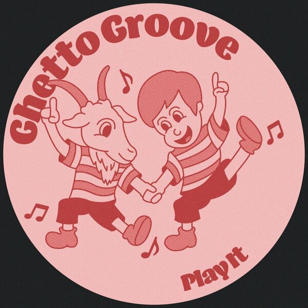 Ghetto Groove - Play It / Lisztomania Records
