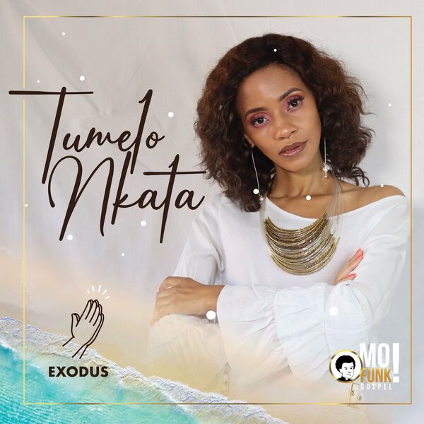 Tumelo Nkata - Exodus / Mofunk Gospel