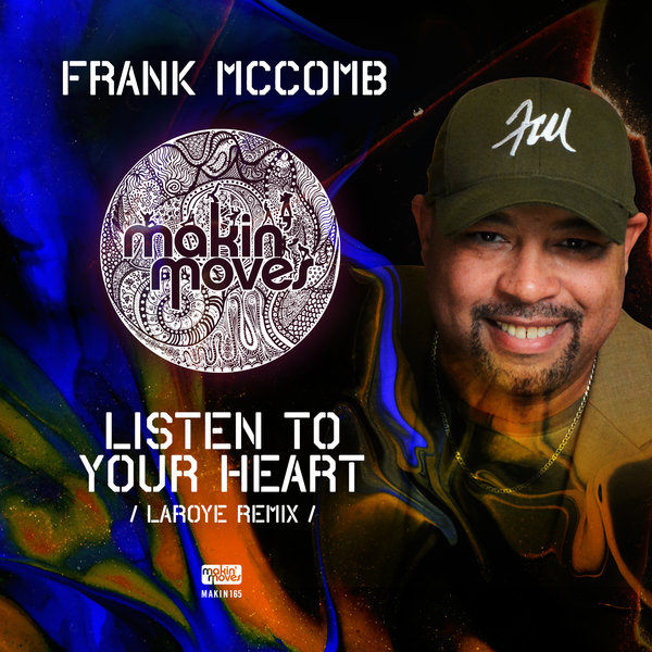 Frank McComb - Listen To Your Heart (Laroye Remix) / Makin Moves