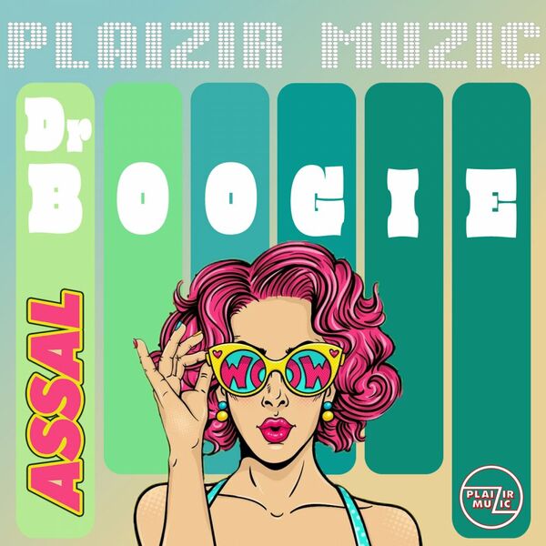 Assal - Dr Boogie / Plaizir Muzic
