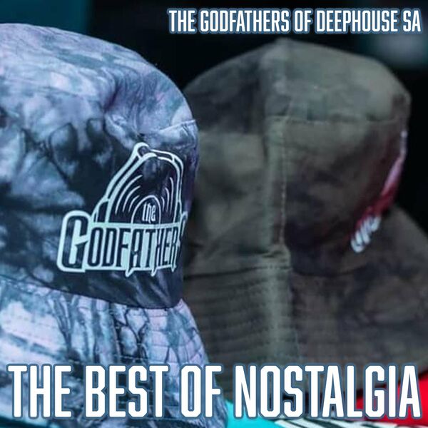The Godfathers Of Deep House SA - The Best of Nostalgia / Your Deep Is Not My Deep