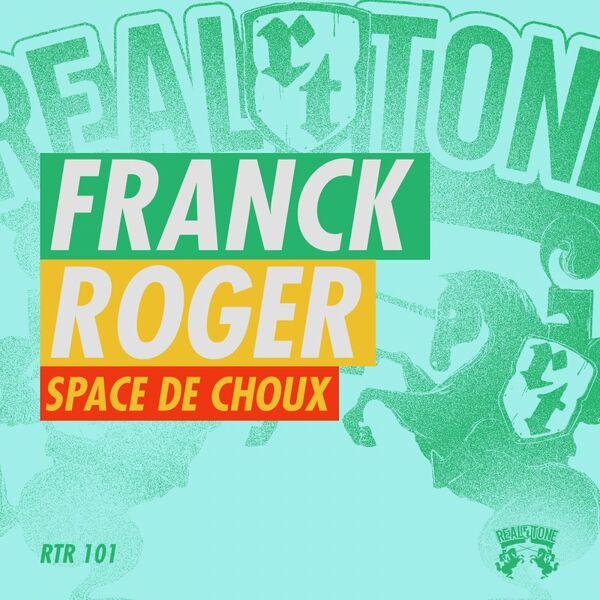 Franck Roger - Space de Choux / Real Tone Records
