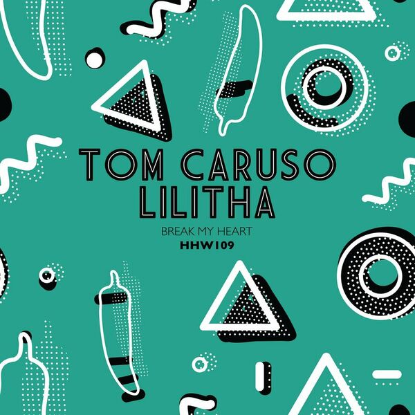 Tom Caruso ft Lilitha - Break My Heart / Hungarian Hot Wax