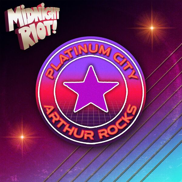 Platinum City - Arthur Rocks / Midnight Riot