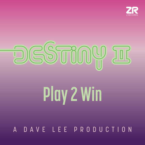 Destiny II - Play 2 Win / Z Records