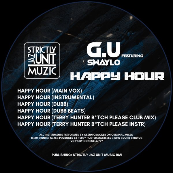 GU Feat. Swaylo - Happy Hour / Strictly Jaz Unit Muzic