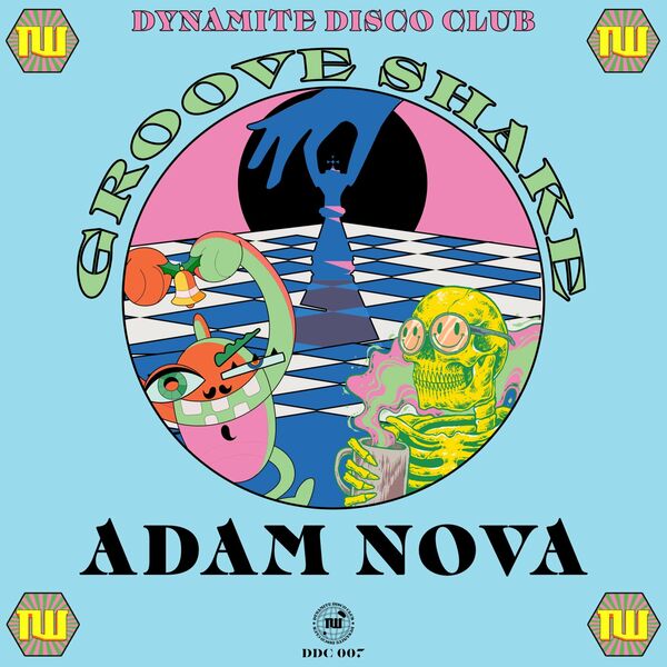 Adam Nova - Groove Shake / Dynamite Disco Club