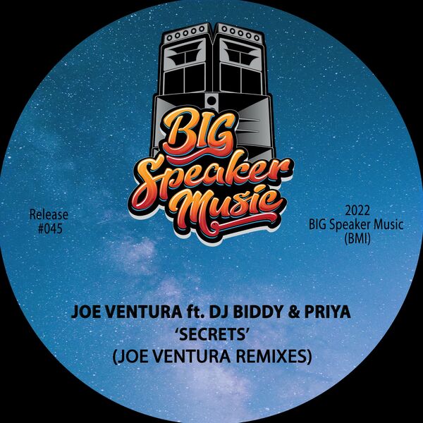 Joe Ventura - Secrets (feat. DJ Biddy & Priya) / BIG Speaker Music