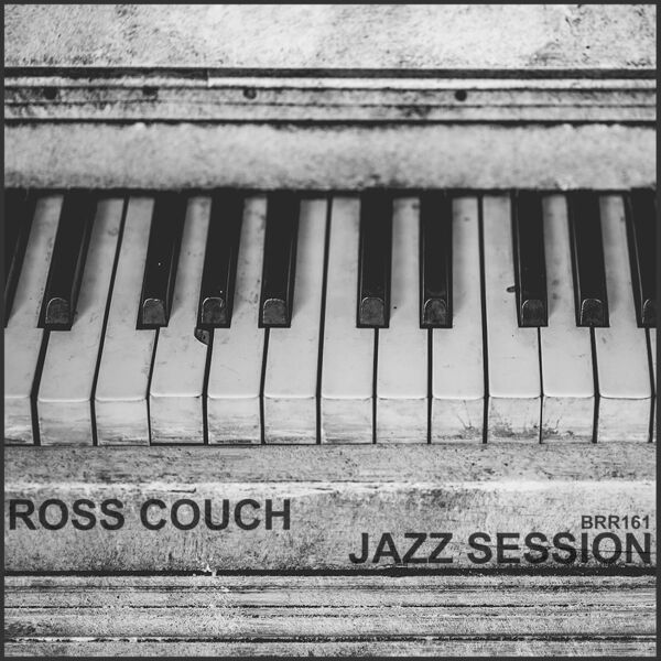 Ross Couch - Jazz Session / Body Rhythm Records