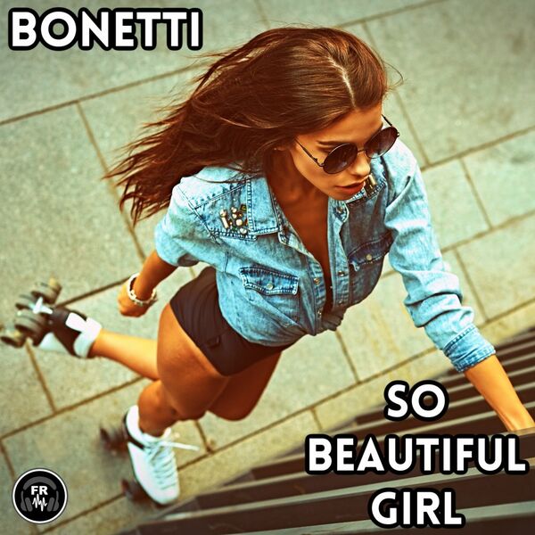 Bonetti - So Beautiful Girl / Funky Revival