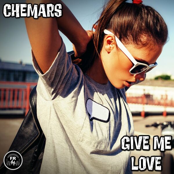Chemars - Give Me Love / Funky Revival