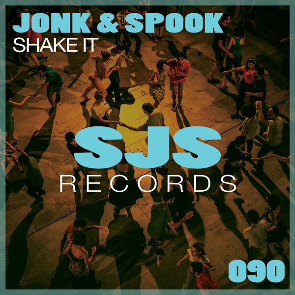 Jonk & Spook - Shake It / Sjs Records