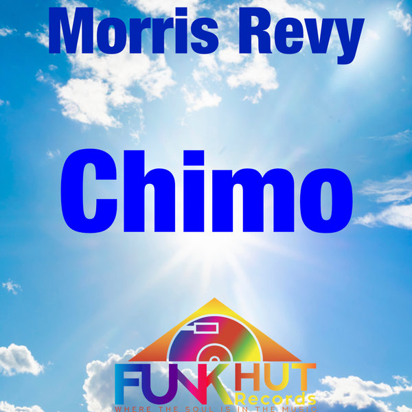 Morris Revy - Chimo / FunkHut Records