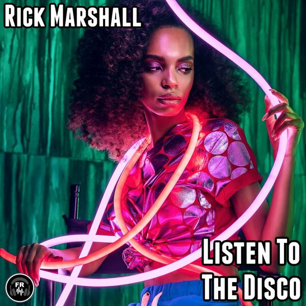 Rick Marshall - Listen To The Disco / Funky Revival