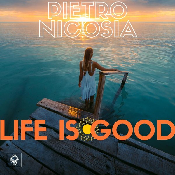 Pietro Nicosia - Life Is Good / Merecumbe Recordings