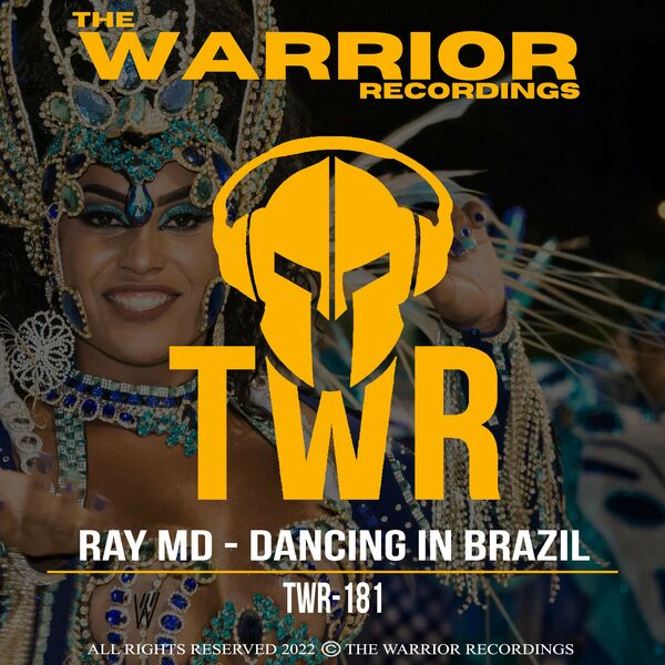 Ray MD - Dancing In Brazil / The Warrior Recordings
