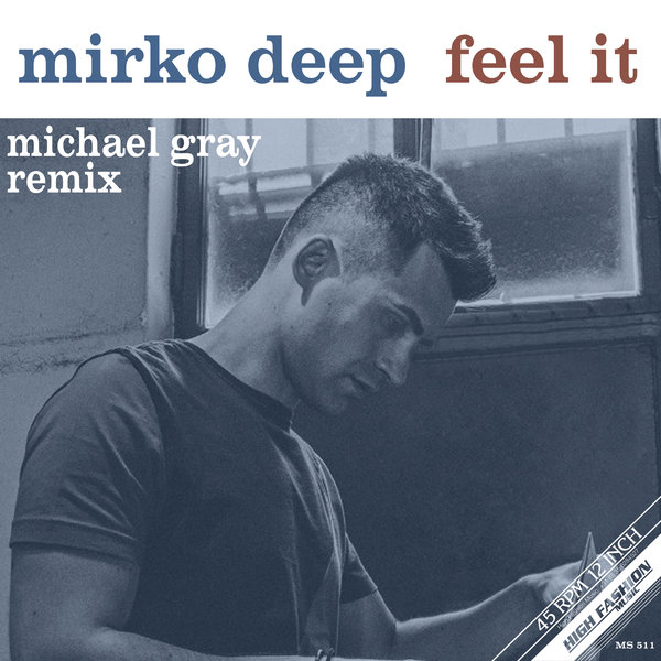 Mirko Deep - Feel It / High Fashion Music