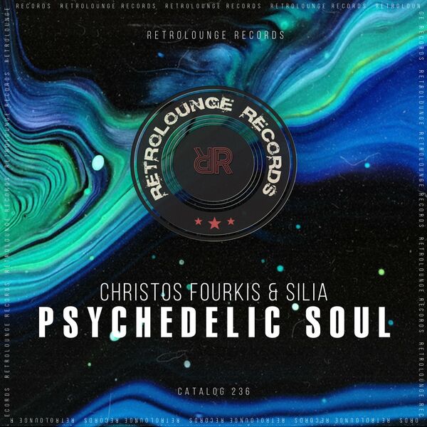 Christos Fourkis & Silia - Psychedelic Soul / Retrolounge Records