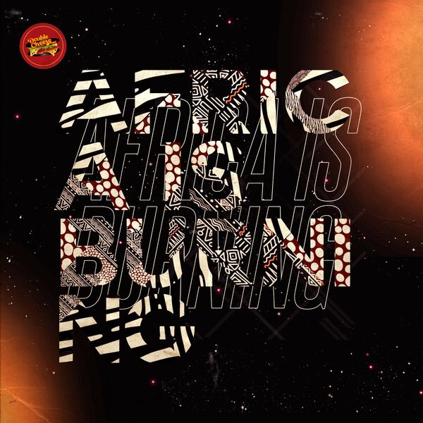 VA - Africa Is Burning / Double Cheese Records