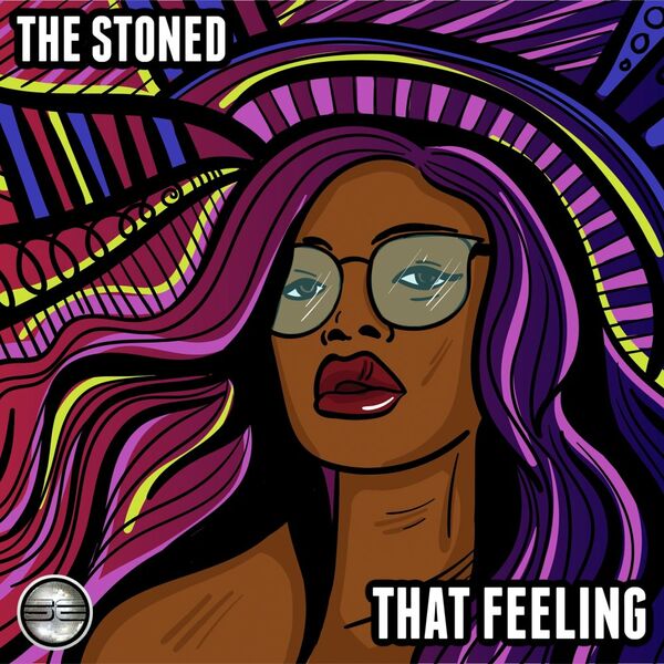 The Stoned - That Feeling / Soulful Evolution