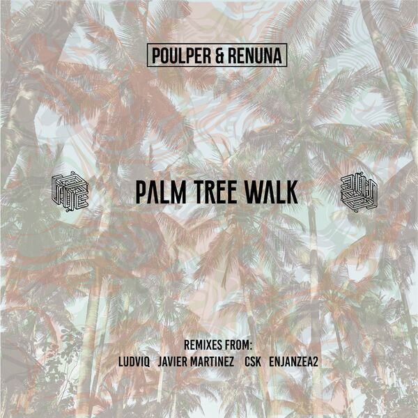 Poulper & Renuna - Palm Tree Walk / Bonkers Records