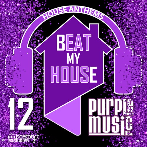 VA - Beat My House 12 / Purple Music