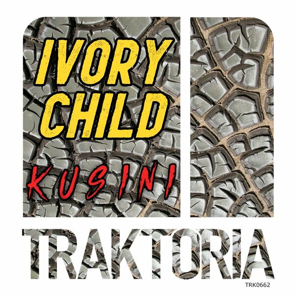 Ivory Child - Kusini / Traktoria