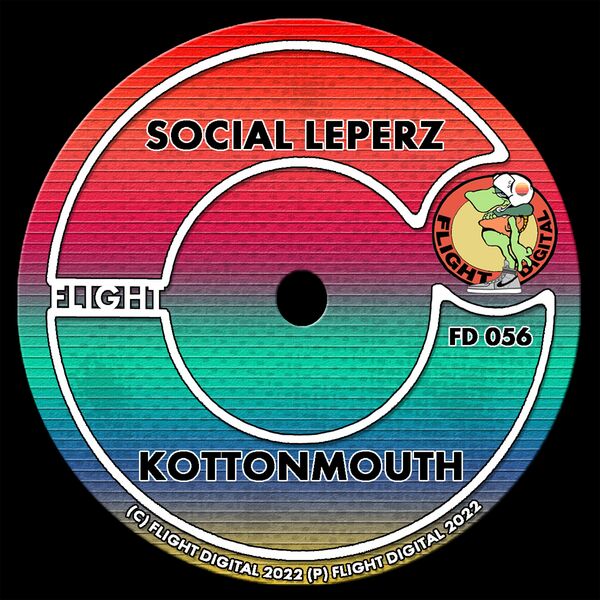 Social Leperz - KOTTONMOUTH / Flight Digital