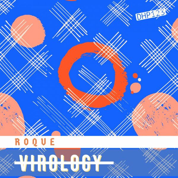 Roque - Virology / DeepHouse Police