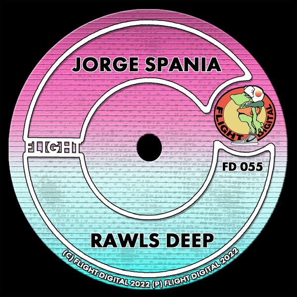 JORGE SPANIA - RAWLS DEEP / Flight Digital