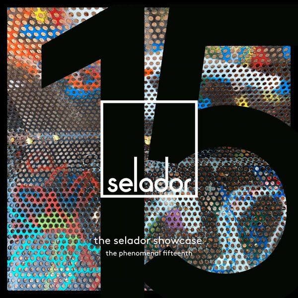 VA - The Selador Showcase - The Phenomenal Fifteenth / Selador