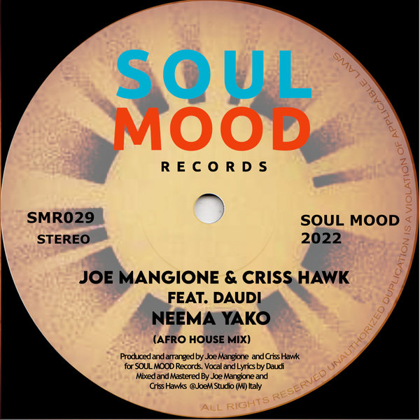 Joe Mangione, Criss hawk - Neema Yako (feat Daudi) - Afro House Mix / Soul Mood Records