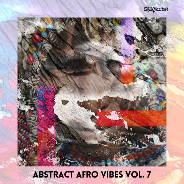 VA - Abstract Afro Vibes, Vol. 7 / Nite Grooves