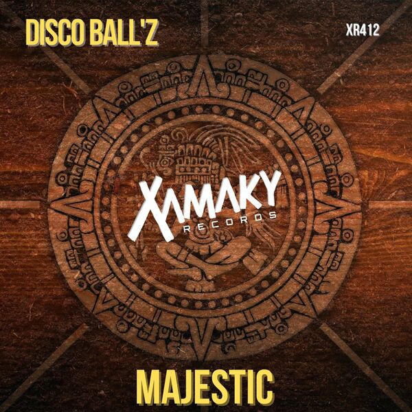Disco Ball'z - Majestic / Xamaky Records