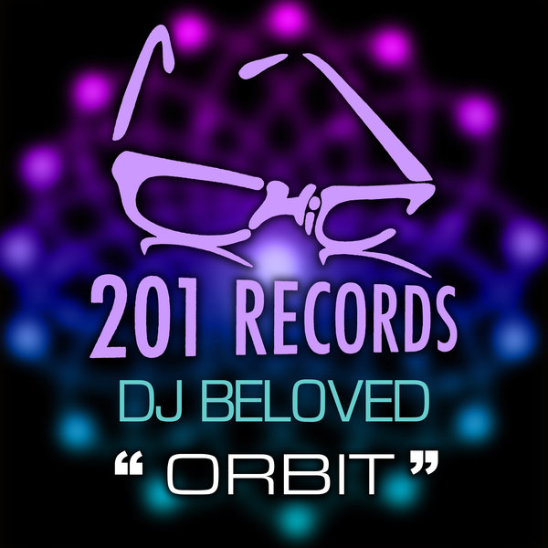 DJ Beloved - Orbit / 201 Records
