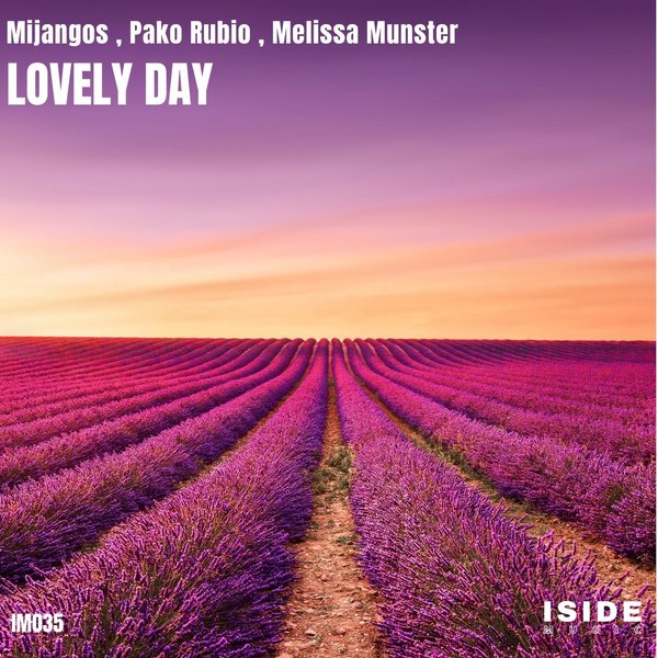 Mijangos , Pako Rubio , Melissa Munster - Lovely Day / Iside Music