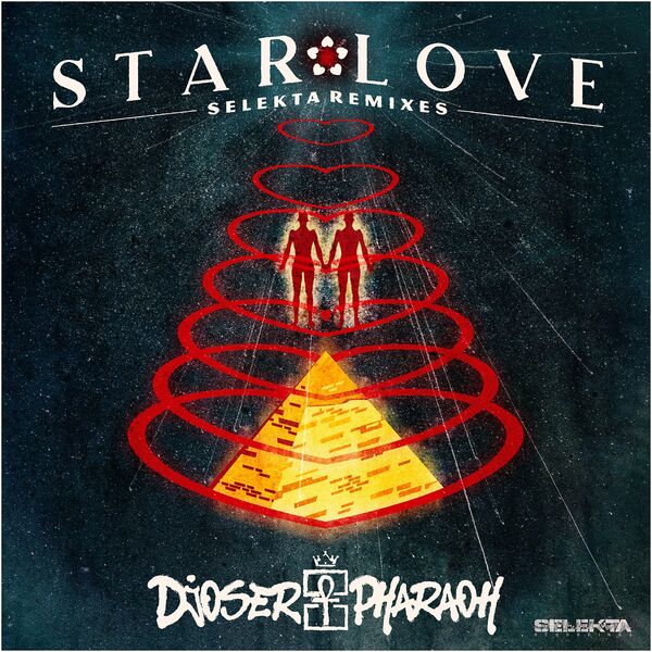 Djoser Pharaoh - Star Love (Selekta Remixes) / Selekta Recordings