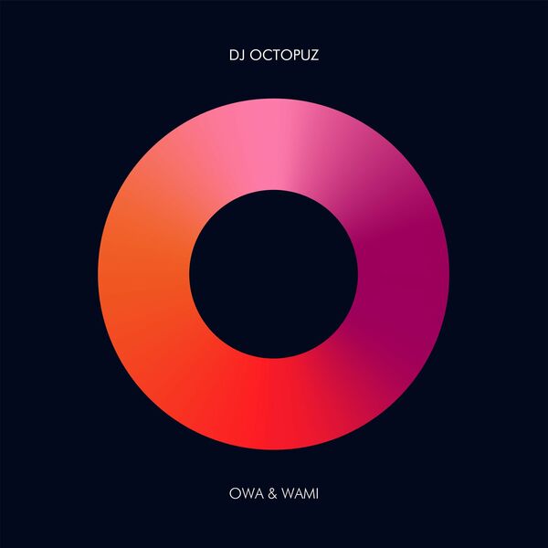 DJ Octopuz - Owa & Wami / Atjazz Record Company